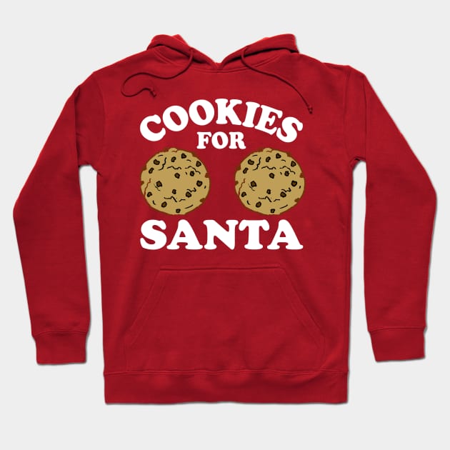 Cookies For Santa - Dirty Christmas, Offensive Christmas Shirts, Inappropriate Shirts, Funny boob tshirt, Funny breast shirts Hoodie by BlueTshirtCo